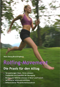 Rolfing-Movement. Die Praxis für den Alltag von Hans Georg Brecklinghaus