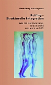 Rolfing - Strukturelle Integration von Hans Georg Brecklinghaus